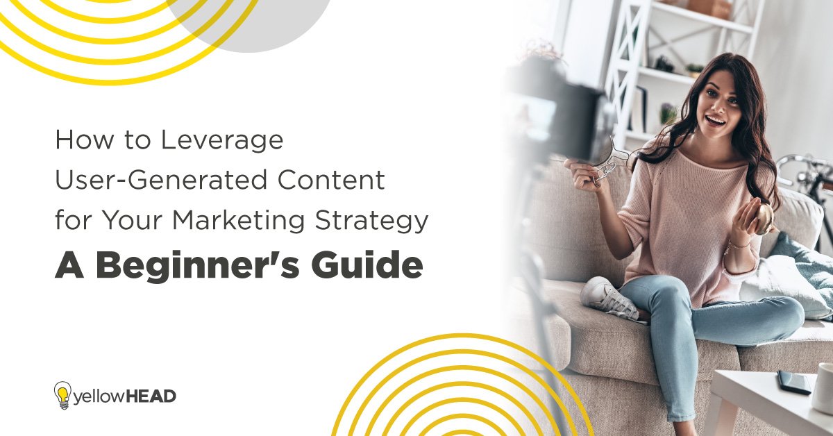 User-Generated Content (UGC) for Marketing User-Generated Content (UGC) for Marketing